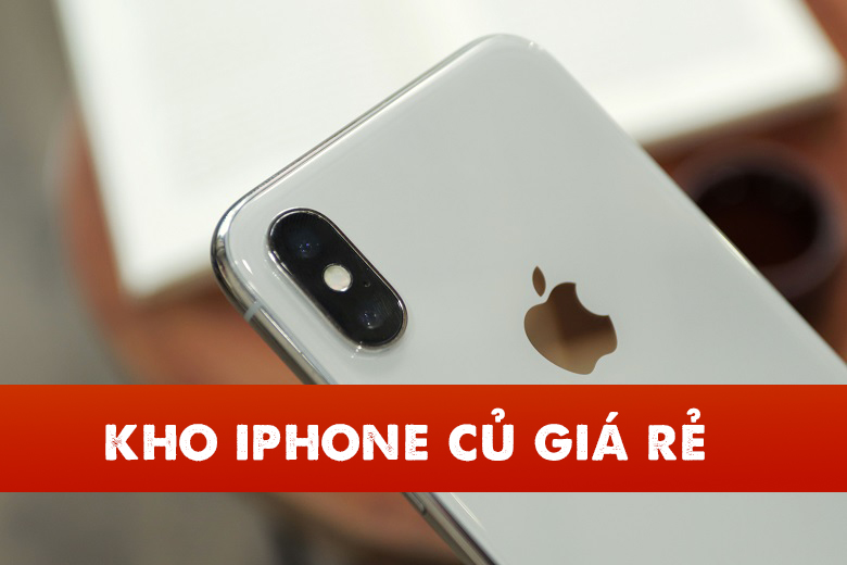 Kho IPhone cũ giá rẻ Kho IPhone cũ giá rẻ